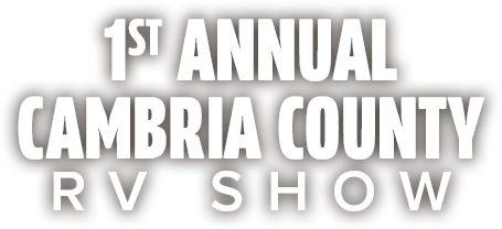 1st Annual Cambria County RV Show